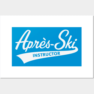 Après-Ski – Instructor (Lettering / Apres Ski / White) Posters and Art